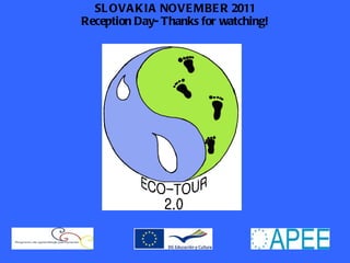 SLOVAKIA NOVEMBER 2011 Reception Day- Thanks for watching! 