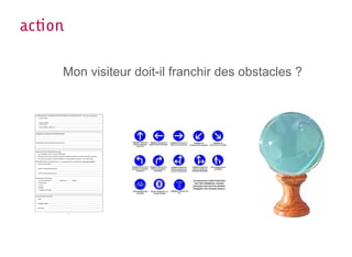 action

     Mon visiteur doit-il franchir des obstacles ?
 