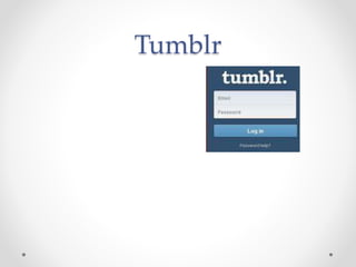 Tumblr
 