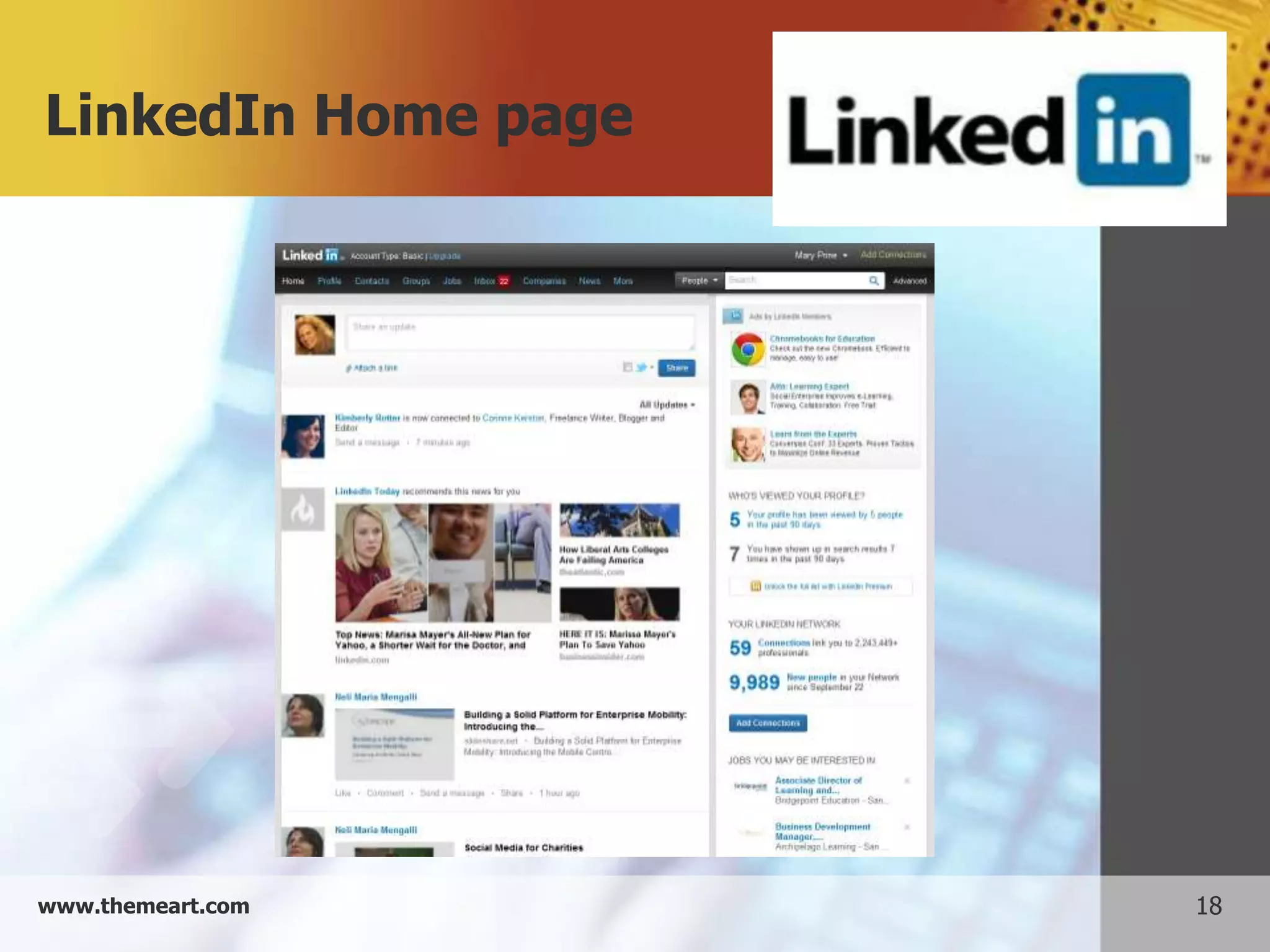 LinkedIn Home page




www.themeart.com     18
 
