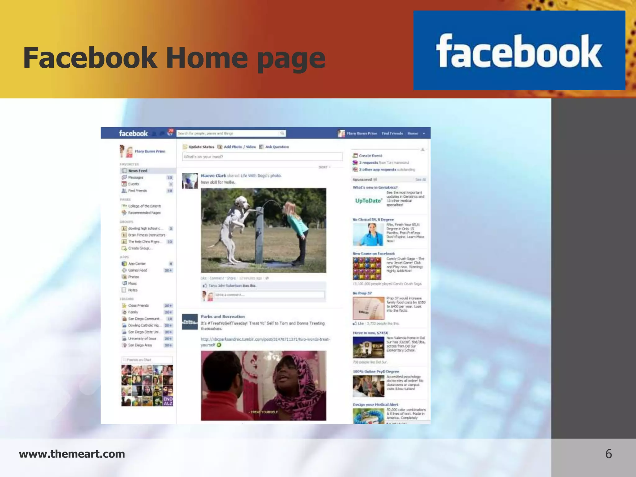 Facebook Home page




www.themeart.com     6
 