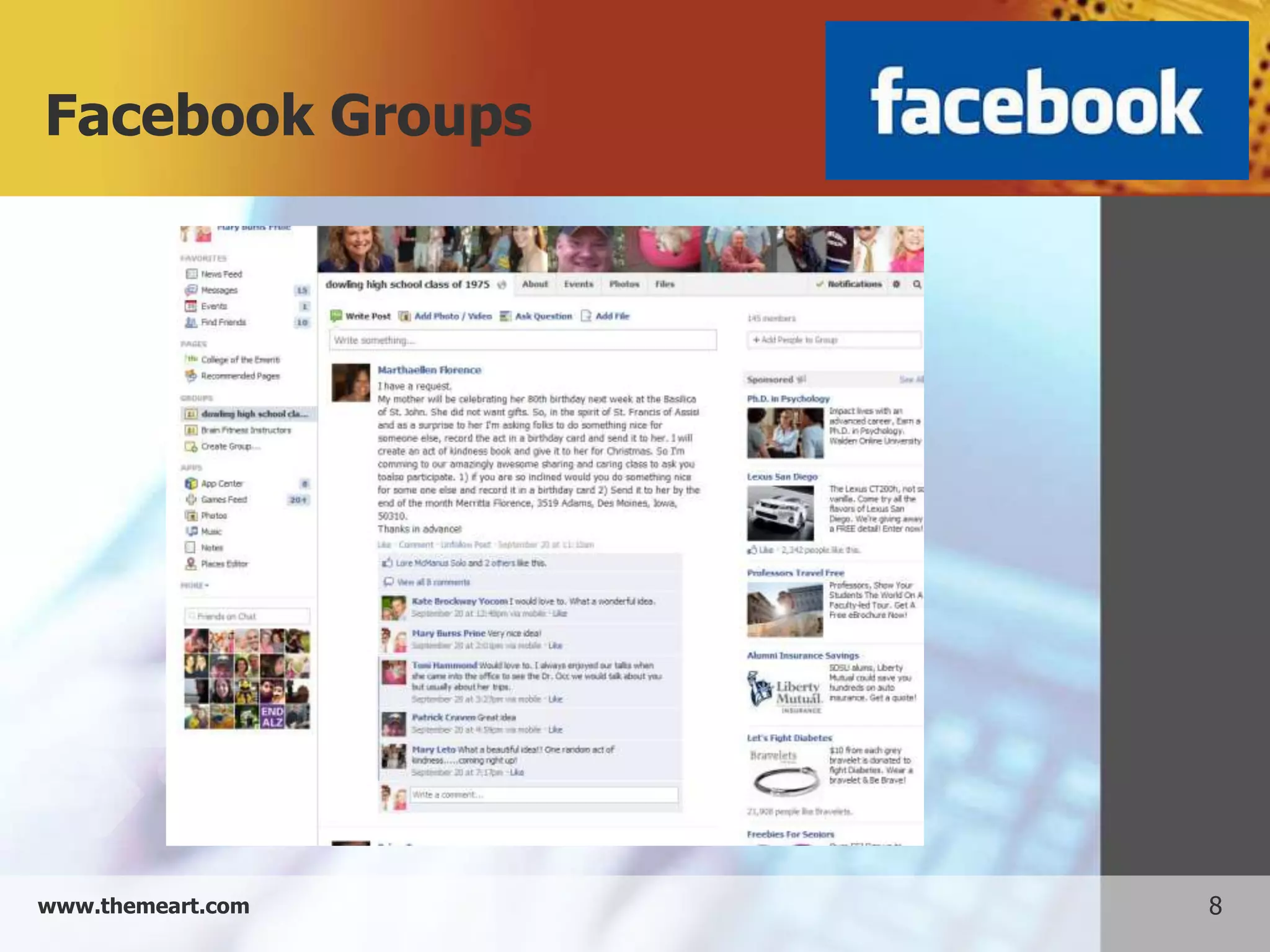 Facebook Groups




www.themeart.com   8
 