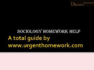 Sociology homework help
 