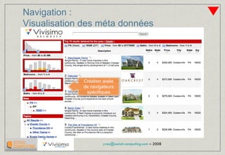 Navigation :  Visualisation des méta données Création aisée de navigateurs spécifiques 