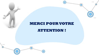 MERCI POUR VOTRE
ATTENTION !
 