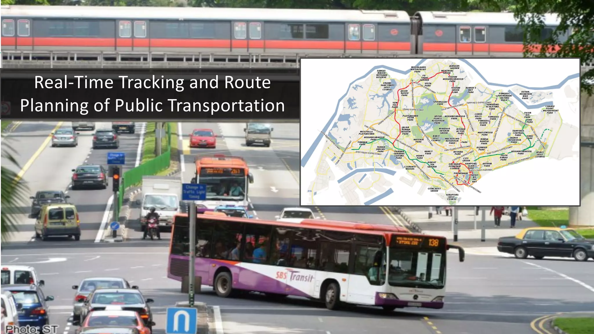 Real-Time Tracking and Route
Planning of Public Transportation
 