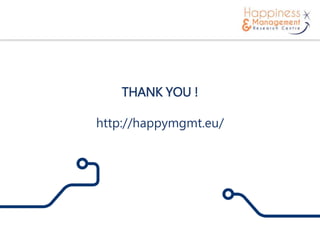 THANK YOU !
http://happymgmt.eu/
 
