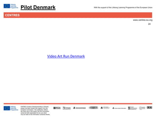 24
Pilot Denmark
Video Art Run Denmark
 