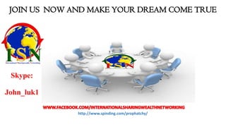 JOIN US NOW AND MAKE YOUR DREAM COME TRUE

Skype:
John_luk1
http://www.spinding.com/prophatchy/

 
