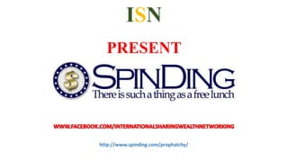 ISN
PRESENT

http://www.spinding.com/prophatchy/

 