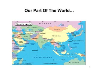 Our Part Of The World… 