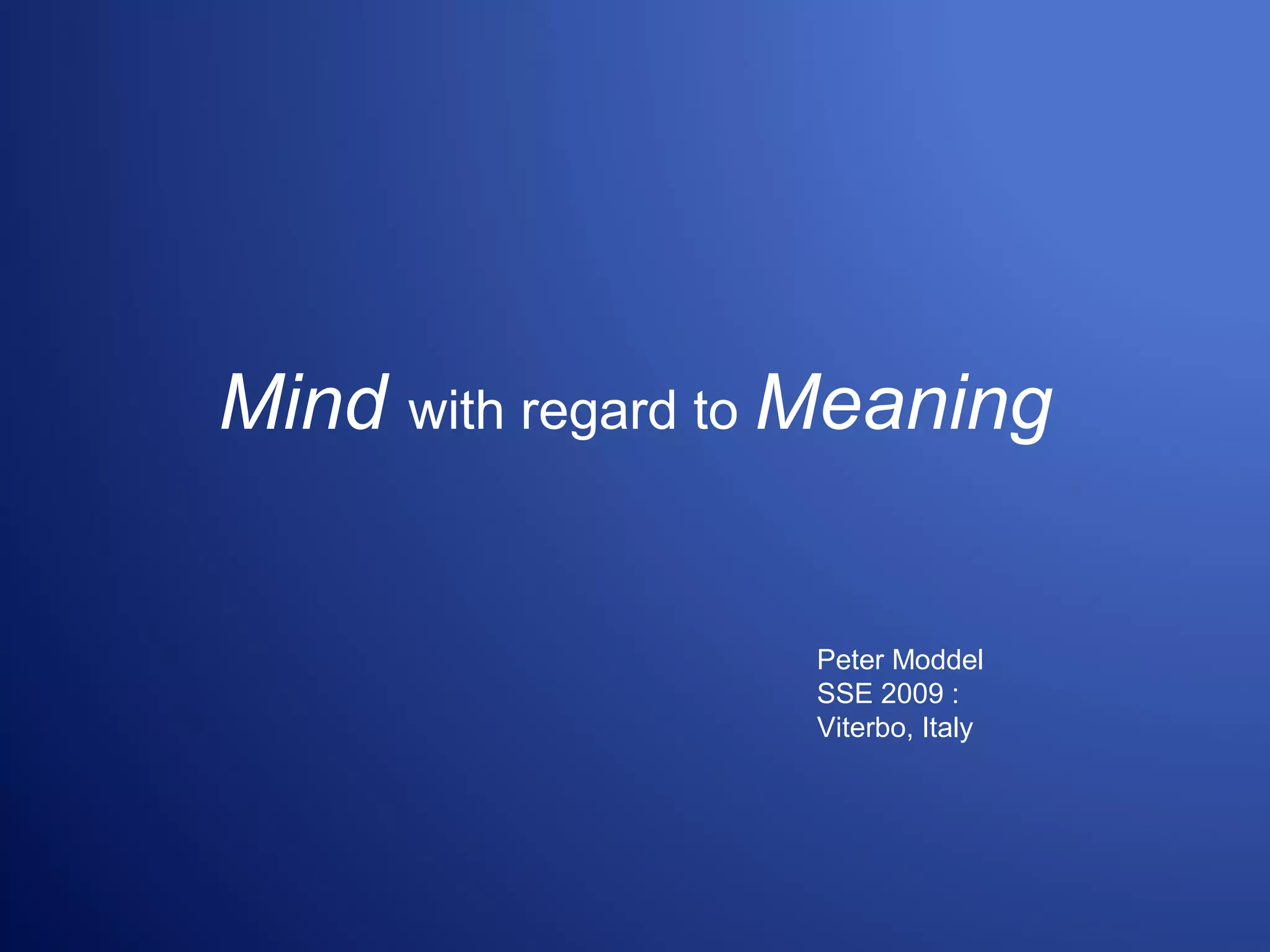 Mind with regard to Meaning PPT