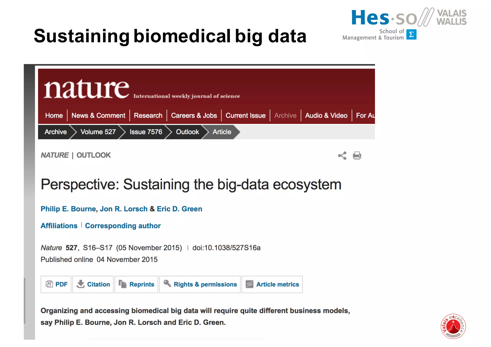 Sustaining biomedical big data
 