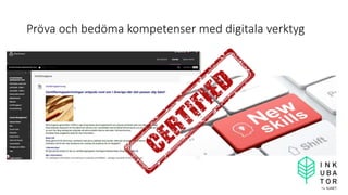 Pröva och bedöma kompetenser med digitala verktyg
 