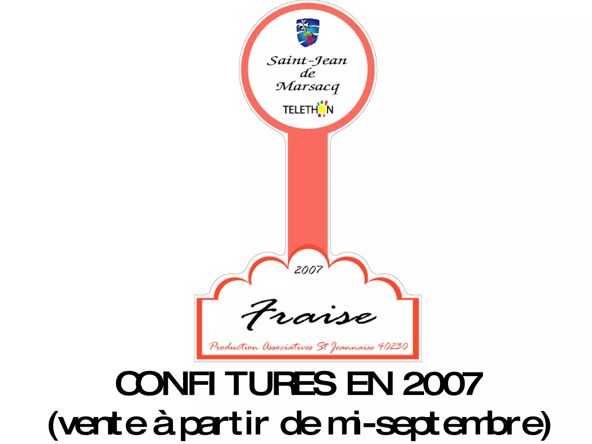 CONFITURES EN 2007 (vente à partir de mi-septembre) 