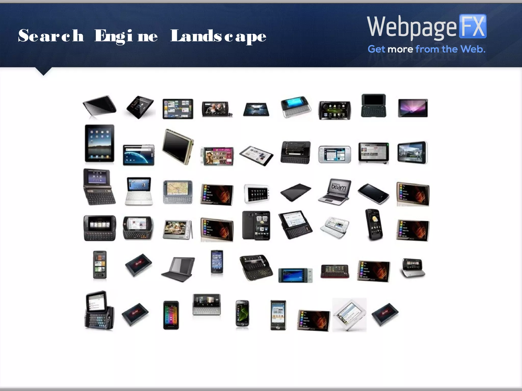 Search Engine Landscape
 