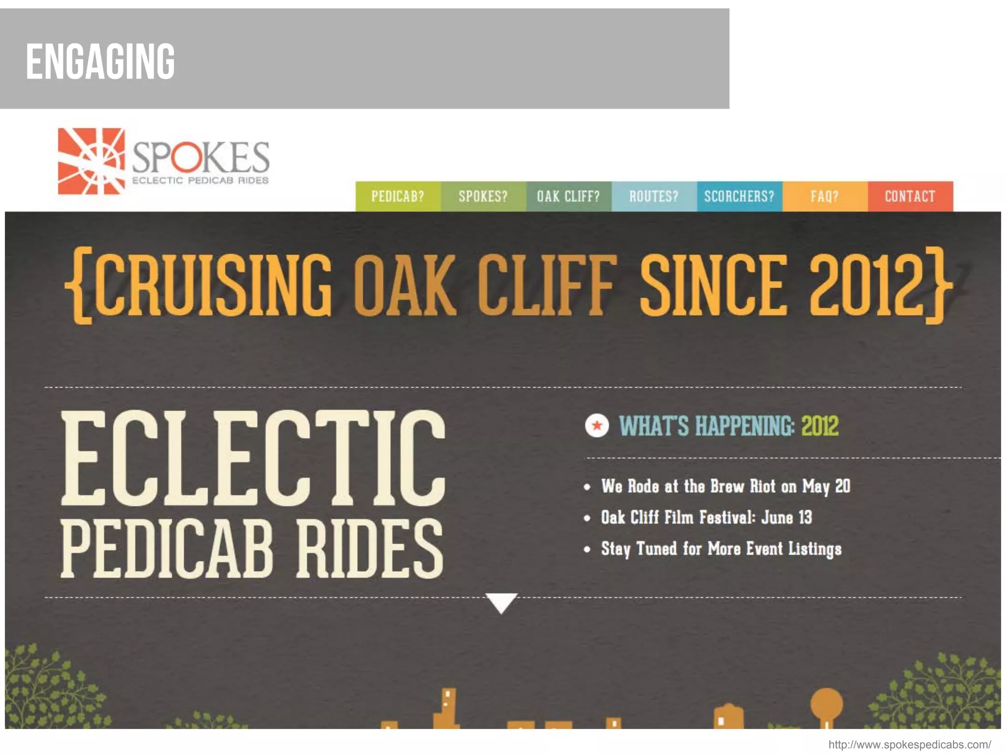 Engaging




           http://www.spokespedicabs.com/
 