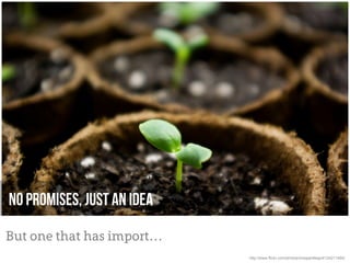 No promises, just an idea

But one that has import…
                            http://www.flickr.com/photos/onegiantleap/4124211492/
 