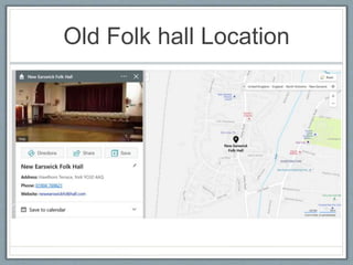 Old Folk hall Location
 