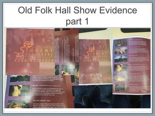 Old Folk Hall Show Evidence
part 1
 