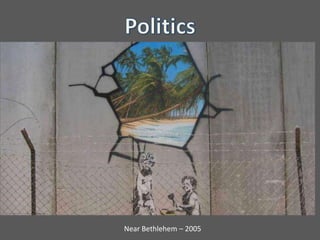 PoliticsNear Bethlehem – 2005