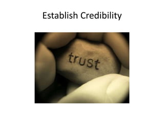 Establish Credibility