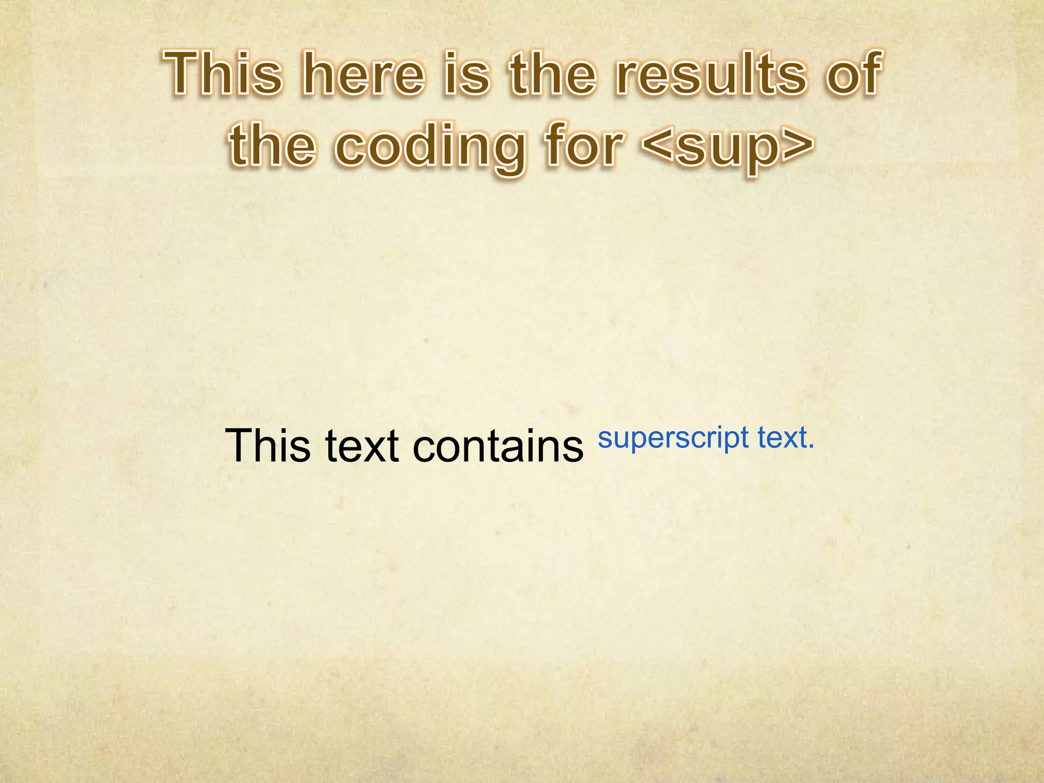 Presentation [superscript] sup | PPTX | Web Design and HTML | Internet