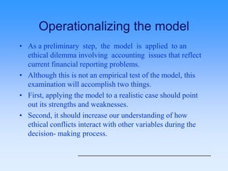 A Model of Ethical Decision making: The Integration of process and ...