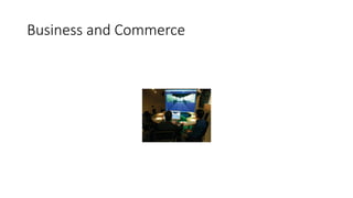 Business and Commerce
 