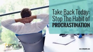 Taking Back Today: Stop Procrastination