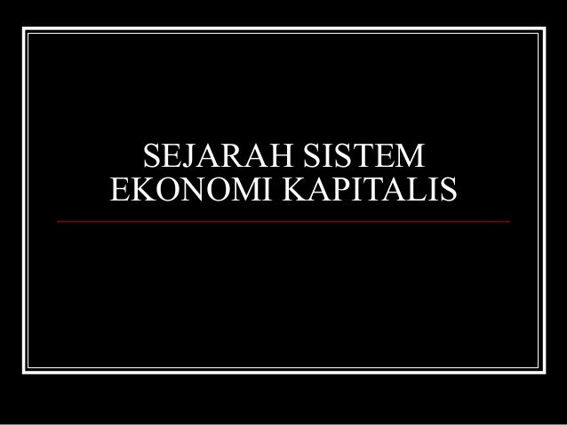 Perbandingan Sistem Ekonomi  Islam dan Sistem Ekonomi Kapitalis 