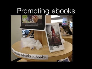 Promoting ebooks
 