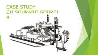 CASE STUDY
CII SOHRABJI GODREJ
BUILDING
 