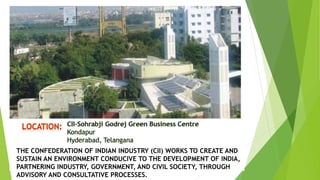 THE CONFEDERATION OF INDIAN INDUSTRY (CII) WORKS TO CREATE AND
SUSTAIN AN ENVIRONMENT CONDUCIVE TO THE DEVELOPMENT OF INDIA,
PARTNERING INDUSTRY, GOVERNMENT, AND CIVIL SOCIETY, THROUGH
ADVISORY AND CONSULTATIVE PROCESSES.
 