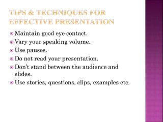 Presentation techniques and presentation style