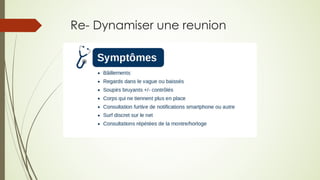 Re- Dynamiser une reunion
 