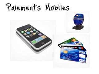 Presentation sur le paiement mobile