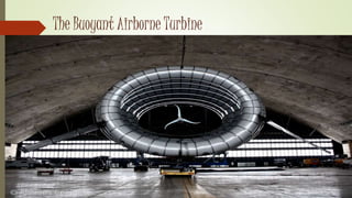 The Buoyant Airborne Turbine
 