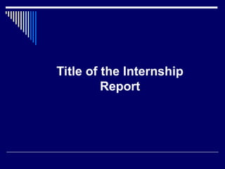 Presentation template for internship report PAD.ppt