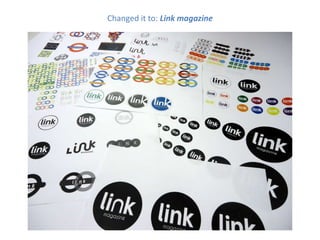 Changed it to: Link magazine
 