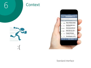 Context
6
Standard interface
:(
 