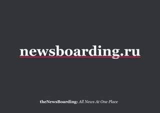 theNewsBoarding: All News At One Place
 