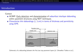 Thesis defense: Debonding characterization using GPR and high ...