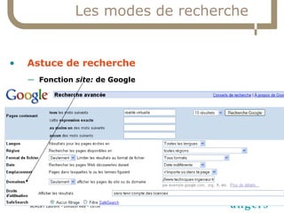 Les modes de recherche Astuce de recherche Fonction  site:  de Google 