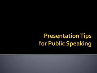 Presentation Tips for Public Speaking