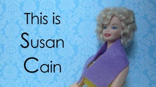 this is
susan cain
 