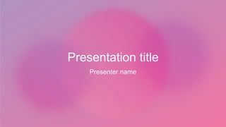 Presentation title
Presenter name
 