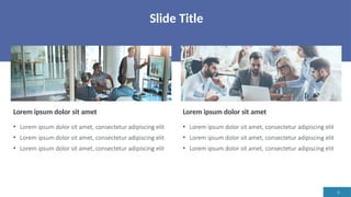 6
Slide Title
Lorem ipsum dolor sit amet
• Lorem ipsum dolor sit amet, consectetur adipiscing elit
• Lorem ipsum dolor sit amet, consectetur adipiscing elit
• Lorem ipsum dolor sit amet, consectetur adipiscing elit
Lorem ipsum dolor sit amet
• Lorem ipsum dolor sit amet, consectetur adipiscing elit
• Lorem ipsum dolor sit amet, consectetur adipiscing elit
• Lorem ipsum dolor sit amet, consectetur adipiscing elit
 
