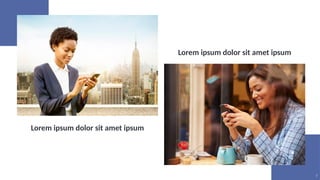 Lorem ipsum dolor sit amet ipsum
Lorem ipsum dolor sit amet ipsum
7
 