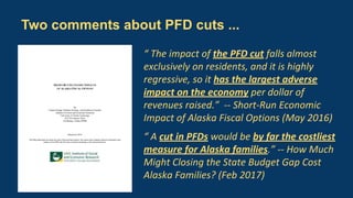 Two comments about PFD cuts ...
“ The impact of the PFD cut falls almost
exclusively on residents, and it is highly
regres...